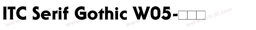 ITC Serif Gothic W05字体转换